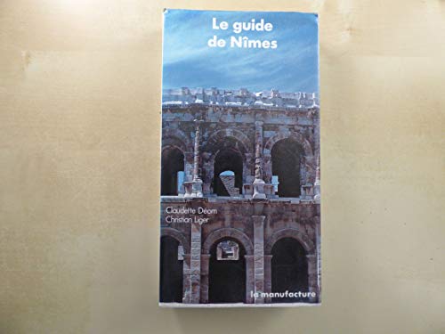 Stock image for Le guide de Nmes for sale by Ammareal