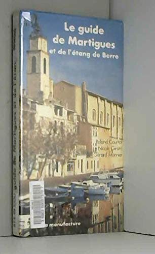 Stock image for Le guide de Martigues et de l'tang de Berre for sale by LibrairieLaLettre2