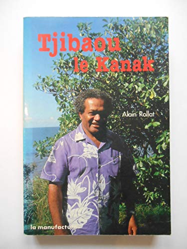 Imagen de archivo de Tjibaou le Kanak a la venta por medimops