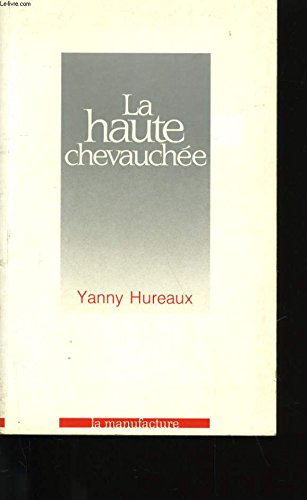 9782737702112: La haute chevauchee (Regions)