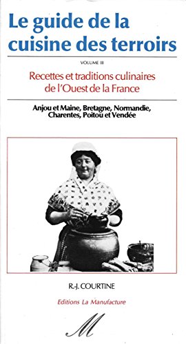 Stock image for Le guide de la cuisine des terroirs. 3, Ouest for sale by Ammareal