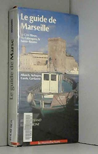 Beispielbild fr Le Guide De Marseille zum Verkauf von RECYCLIVRE