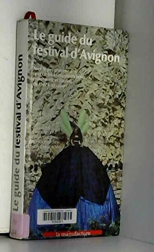 Beispielbild fr Guide du Festival d'Avignon zum Verkauf von Ammareal