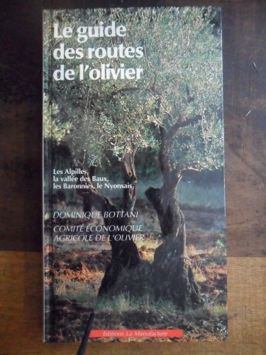 Stock image for Le Guide des routes de l'olivier for sale by Ammareal