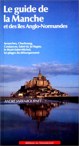 Stock image for Le guide de la Manche et des les anglo-normandes for sale by medimops