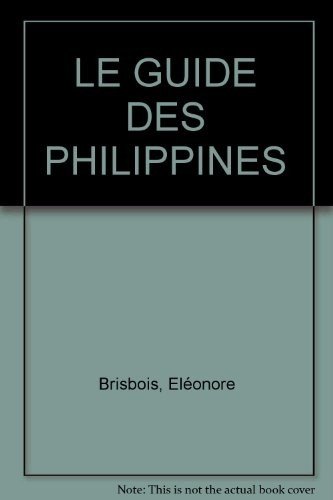 Beispielbild fr LE GUIDE DES PHILIPPINES zum Verkauf von Ammareal