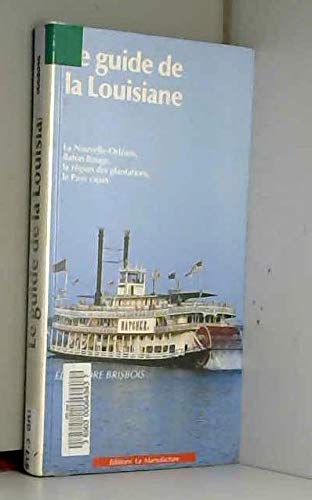 Beispielbild fr Le Guide De La Louisiane zum Verkauf von RECYCLIVRE