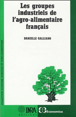 Beispielbild fr Les groupes industriels de l'agro-alimentaire zum Verkauf von Ammareal