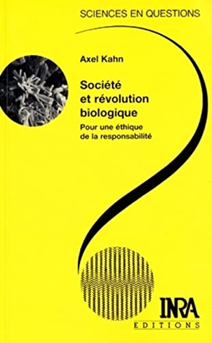 Stock image for Socit et rvolution biologique. Pour une thique de la responsabilit for sale by Revaluation Books