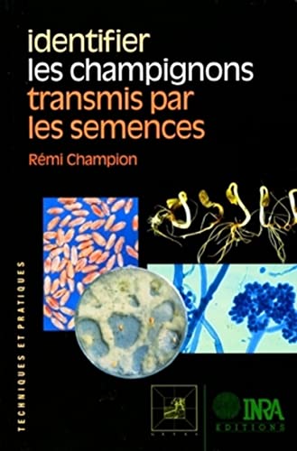 9782738007025: Identifier les champignons transmis par les semences