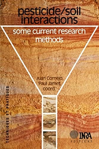 9782738009227: Pesticide/Soil Interactions: Some current research methods (Techniques et pratiques)