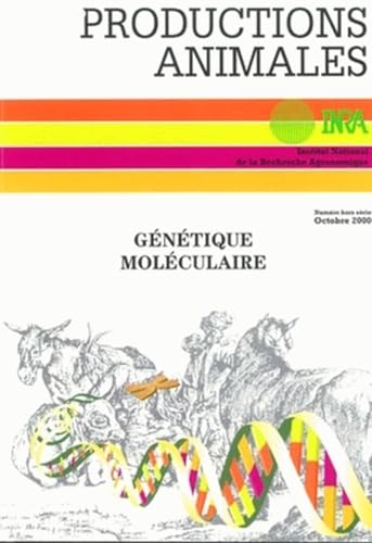 9782738009456: Gntique molculaire : principes et application aux populations animales: Numro hors srie de la revue productions animales