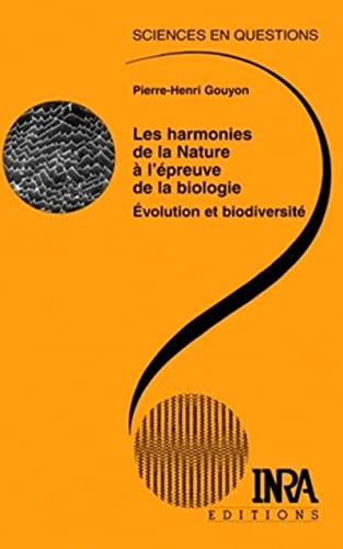 Beispielbild fr Les harmonies de la nature  l'preuve de la biologie zum Verkauf von Chapitre.com : livres et presse ancienne