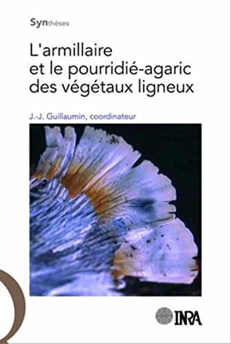 Stock image for L'armillaire et le pourridi-agaric des vgtaux ligneux for sale by Gallix