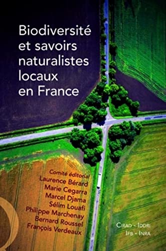 Imagen de archivo de Biodiversit et savoirs naturalistes locaux en France a la venta por Gallix