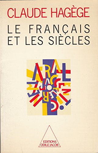 Imagen de archivo de Le francais et les siecles (French Edition) a la venta por Better World Books