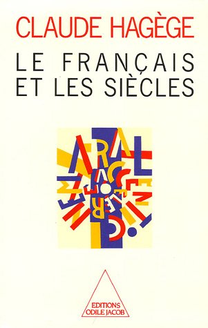 Stock image for Le francais et les siecles (French Edition) for sale by Zubal-Books, Since 1961