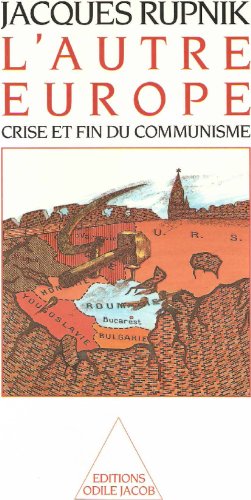 Beispielbild fr L'autre Europe : Crise Et Fin Du Communisme zum Verkauf von RECYCLIVRE