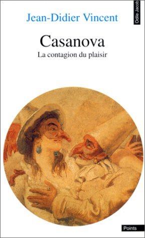 Stock image for Casanova, la contagion du plaisir. Collection : Divertissement. for sale by AUSONE