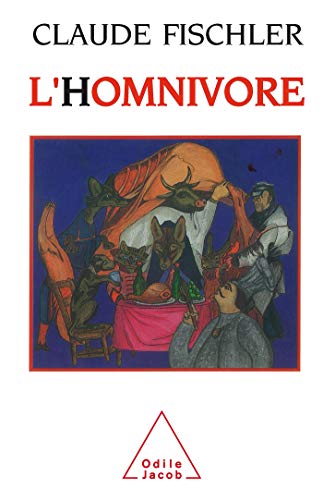 9782738101013: L'Homnivore: Le Got, la Cuisine et le Corps (French Edition)