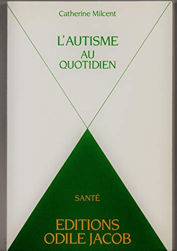 9782738101112: L'Autisme au quotidien