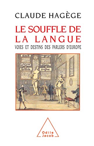 Imagen de archivo de Le souffle de la langue Voies et destins des parlers d'Europe (OJ.SC.HUMAINES) (French Edition) a la venta por Wonder Book