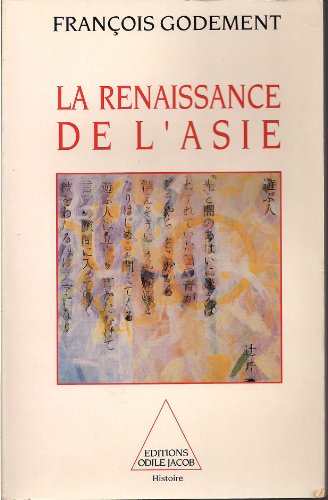 Beispielbild fr La renaissance de l'Asie zum Verkauf von A TOUT LIVRE