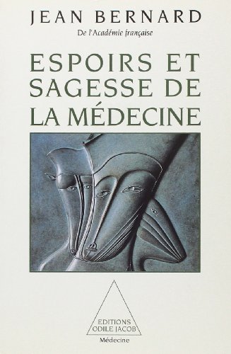 9782738102058: Espoirs et sagesse de la médecine (French Edition)