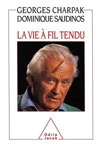 9782738102140: La Vie  fil tendu