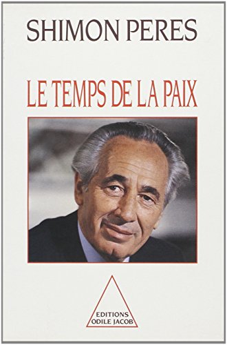 Beispielbild fr Le Temps de la paix Peres, Shimon zum Verkauf von LIVREAUTRESORSAS