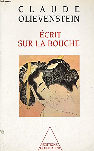 Stock image for Ecrit sur la bouche for sale by Ammareal
