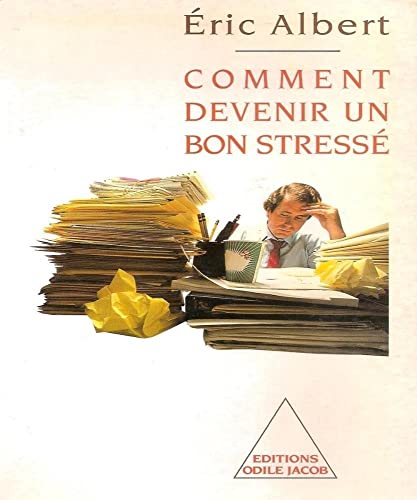 Beispielbild fr Comment devenir un bon stress [Paperback] Albert, Eric zum Verkauf von LIVREAUTRESORSAS