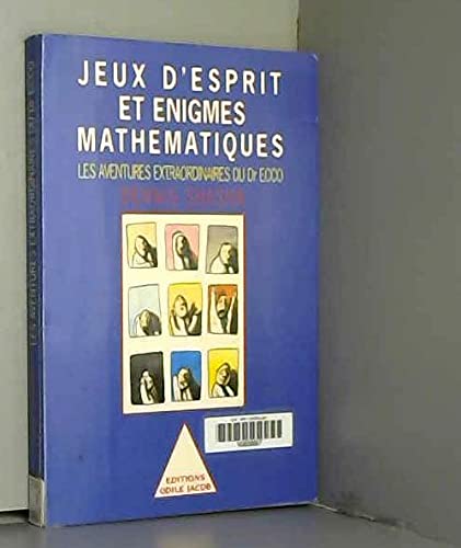 Stock image for Jeux d'esprit et nigmes mathmatiques. Les aventures extraordinaires du Dr Ecco for sale by medimops