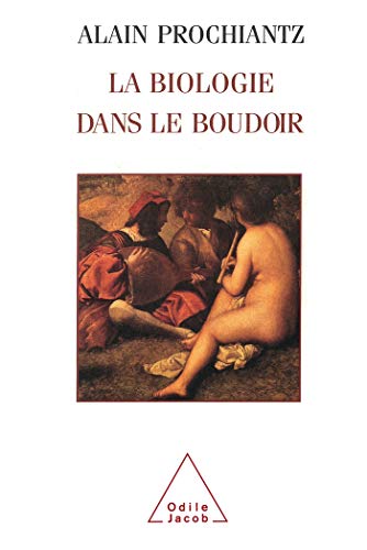 Stock image for La biologie dans le boudoir (French Edition) for sale by Librairie l'Aspidistra