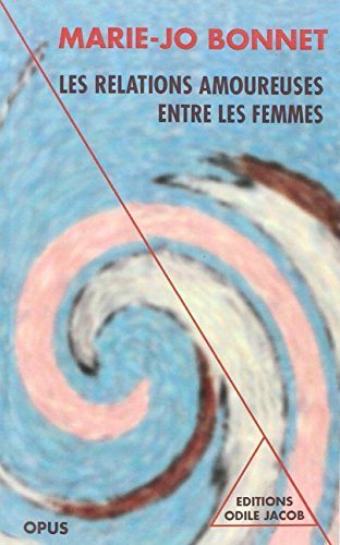 9782738103192: Les Relations amoureuses entre les femmes du XVIe au XXe sicle