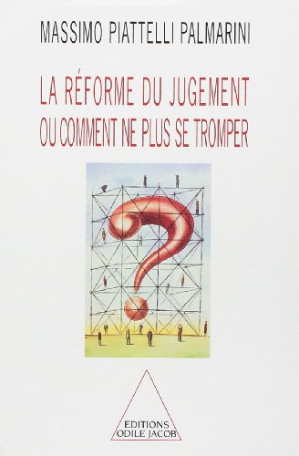 Stock image for La Rforme du jugement, ou, Comment ne plus se tromper for sale by Ammareal