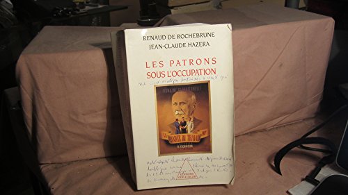 Beispielbild fr Les Patrons sous l'Occupation zum Verkauf von medimops