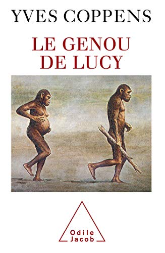 9782738103345: Le genou de Lucy: L'histoire de l'homme et l'histoire de son histoire