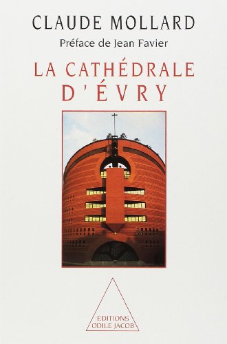 Beispielbild fr La Cathdrale d'Evry zum Verkauf von medimops