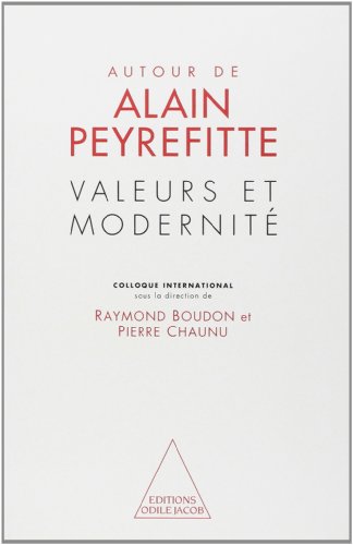 9782738104014: Valeurs et modernit: Autour de Alain Peyrefitte, colloque international, [15-16 septembre 1995 ,  l'Institut, [Paris