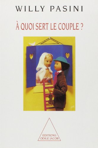 9782738104069: A quoi sert le couple ?