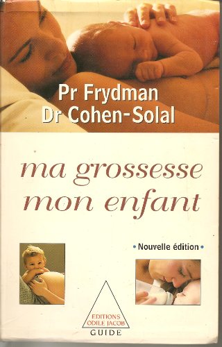 Stock image for Ma Grossesse, Mon Enfant : Le Livre De La Femme Enceinte for sale by RECYCLIVRE