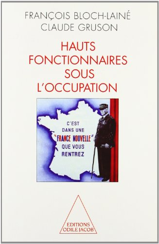 Beispielbild fr Hauts fonctionnaires sous l'Occupation (OJ.DOCUMENT) (French Edition) zum Verkauf von Wonder Book