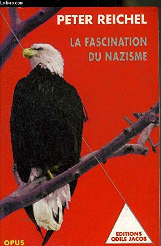 Stock image for La Fascination du nazisme for sale by Mli-Mlo et les Editions LCDA