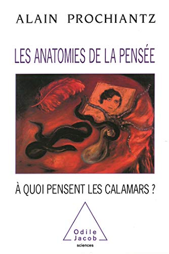 Beispielbild fr Les anatomies de la pense :  quoi pensent les calamars? zum Verkauf von Ammareal