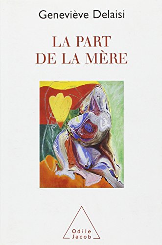 Stock image for La Part de la m re for sale by WorldofBooks