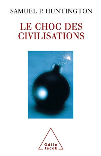 9782738104991: Le Choc des civilisations (OJ.SC.HUMAINES) (French Edition)