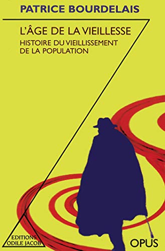 Beispielbild fr L'AGE DE LA VIEILLESSE. Histoire du vieillissement de la population, dition 1997 zum Verkauf von Ammareal