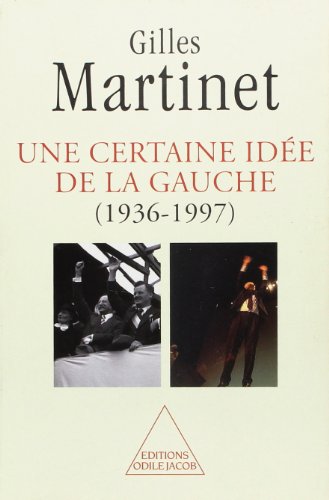 Beispielbild fr Une certaine ide de la gauche, 1936-1997 zum Verkauf von Ammareal