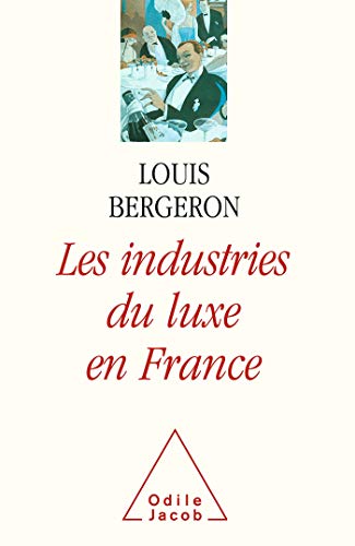 Imagen de archivo de Les industries du luxe en France a la venta por medimops